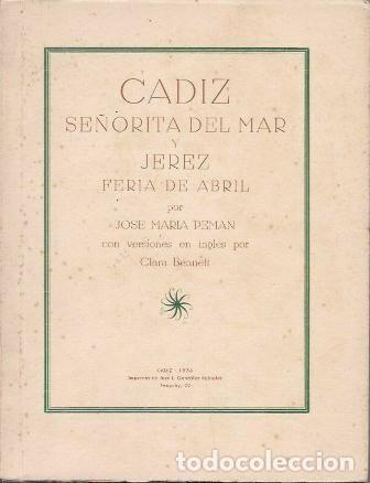 Libros de segunda mano: CADIZ SE&Ntilde;ORITA DEL MAR Y JEREZ FERIA DE ABRIL - PEMAN, JOSE MARIA - A-PEMAN-313