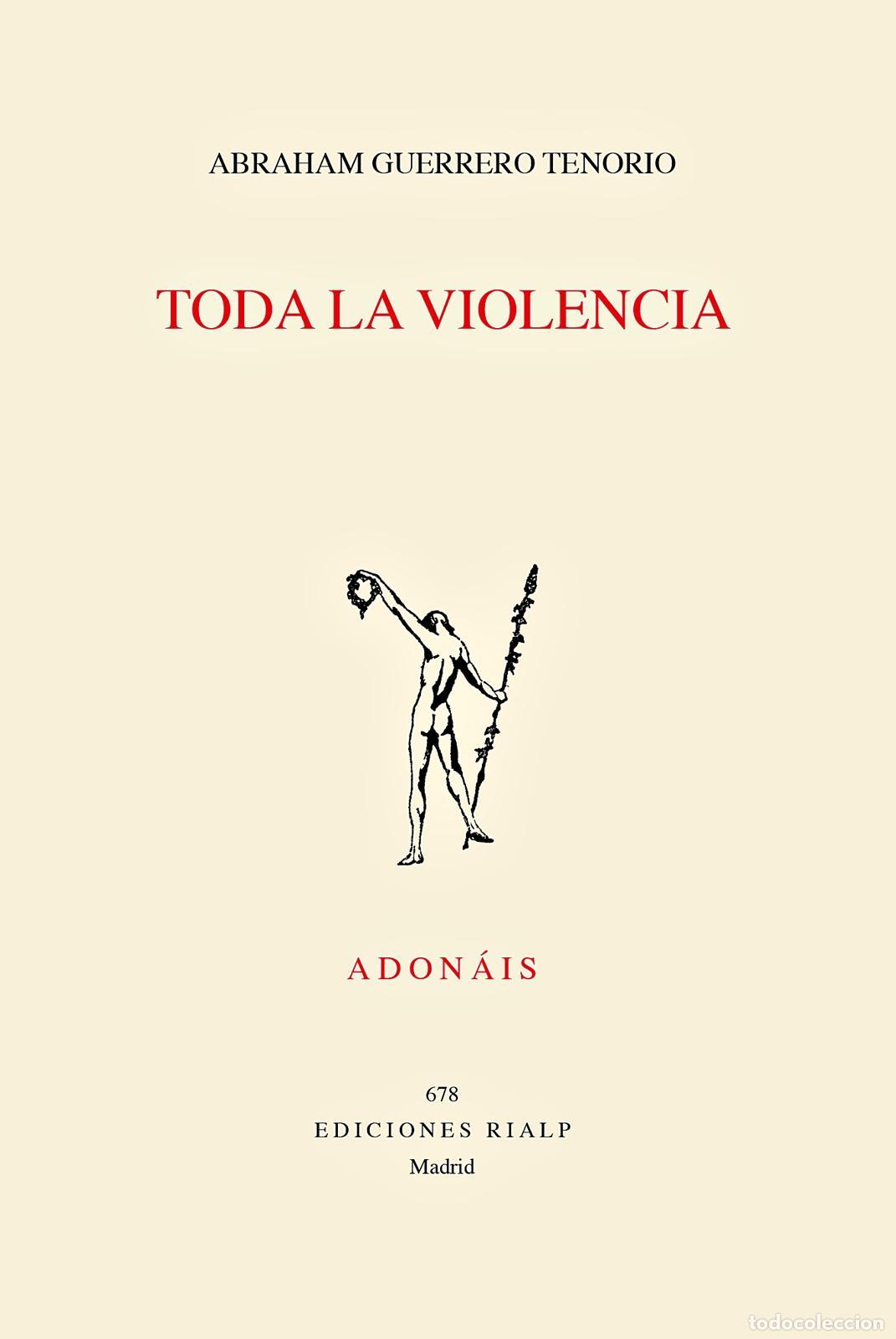 Libros de segunda mano: Toda la violencia. - Guerrero Tenorio, Abraham.