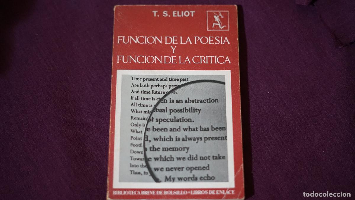 Libros de segunda mano: T. S. Eliot - Funci&oacute;n de la poes&iacute;a y funci&oacute;n de la cr&iacute;tica - Seix Barral 1968