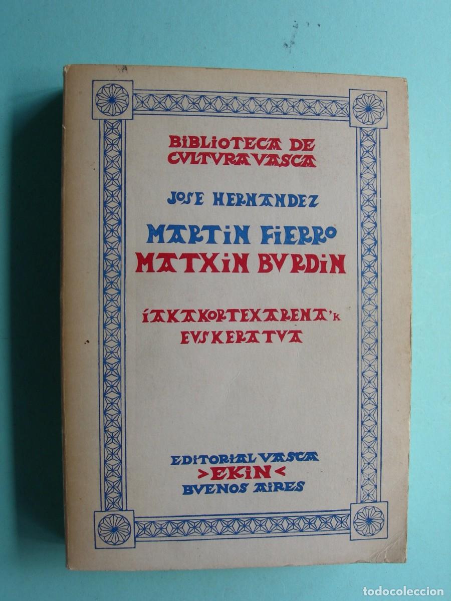 Libros de segunda mano: MARTIN FIERRO / JOS&Eacute; HERN&Aacute;NDEZ / EUSKERA - ESPA&Ntilde;OL / POES&Iacute;A