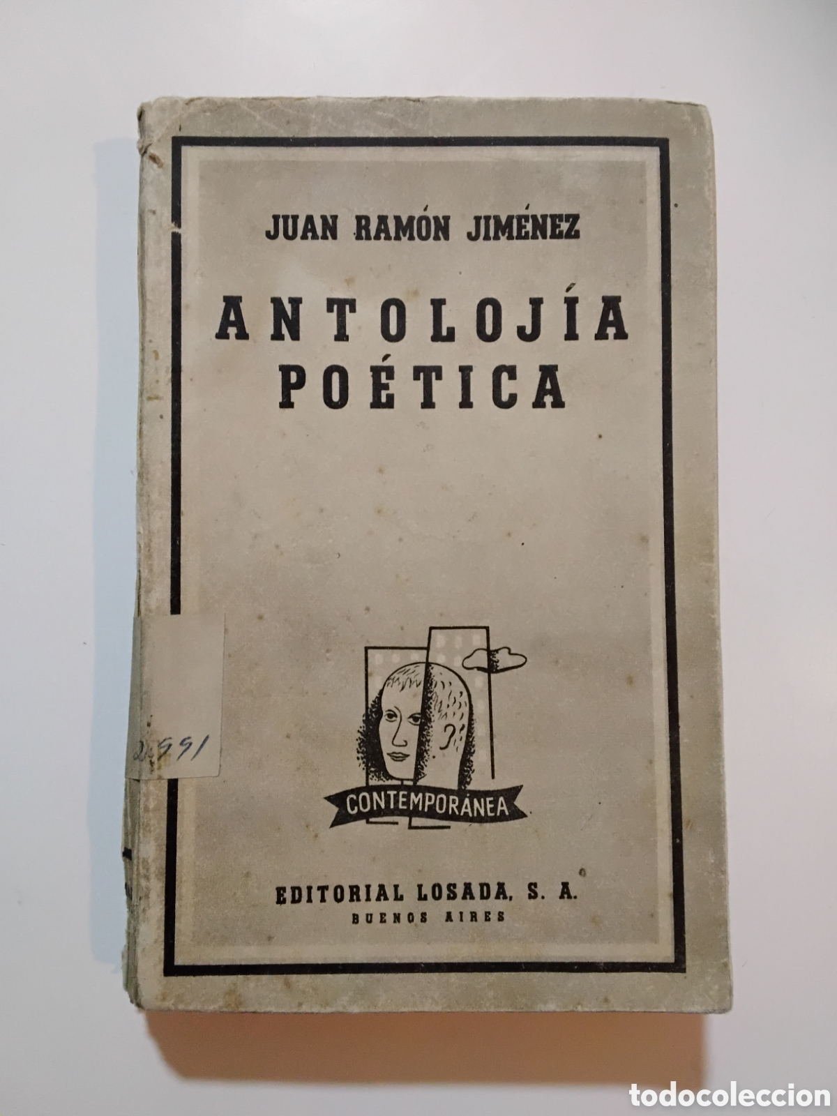 Libros de segunda mano: Juan Ram&oacute;n Jim&eacute;nez &ndash; Antoloj&iacute;a Po&eacute;tica &ndash; Editorial Losada &ndash; 1958