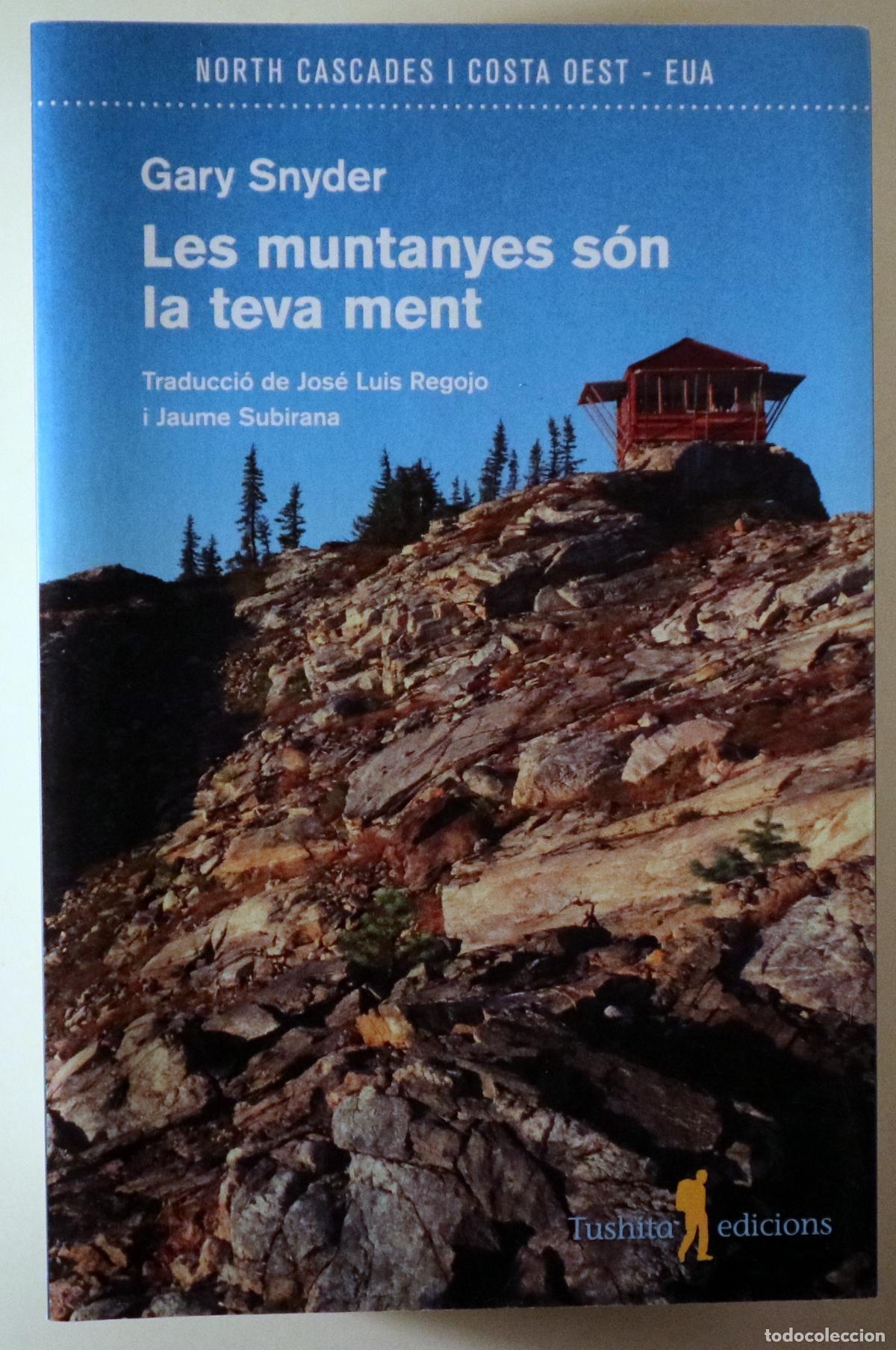 Libros de segunda mano: SNYDER, Gary - LES MUNTANYES S&Oacute;N LA TEVA MENT - s/l 2019