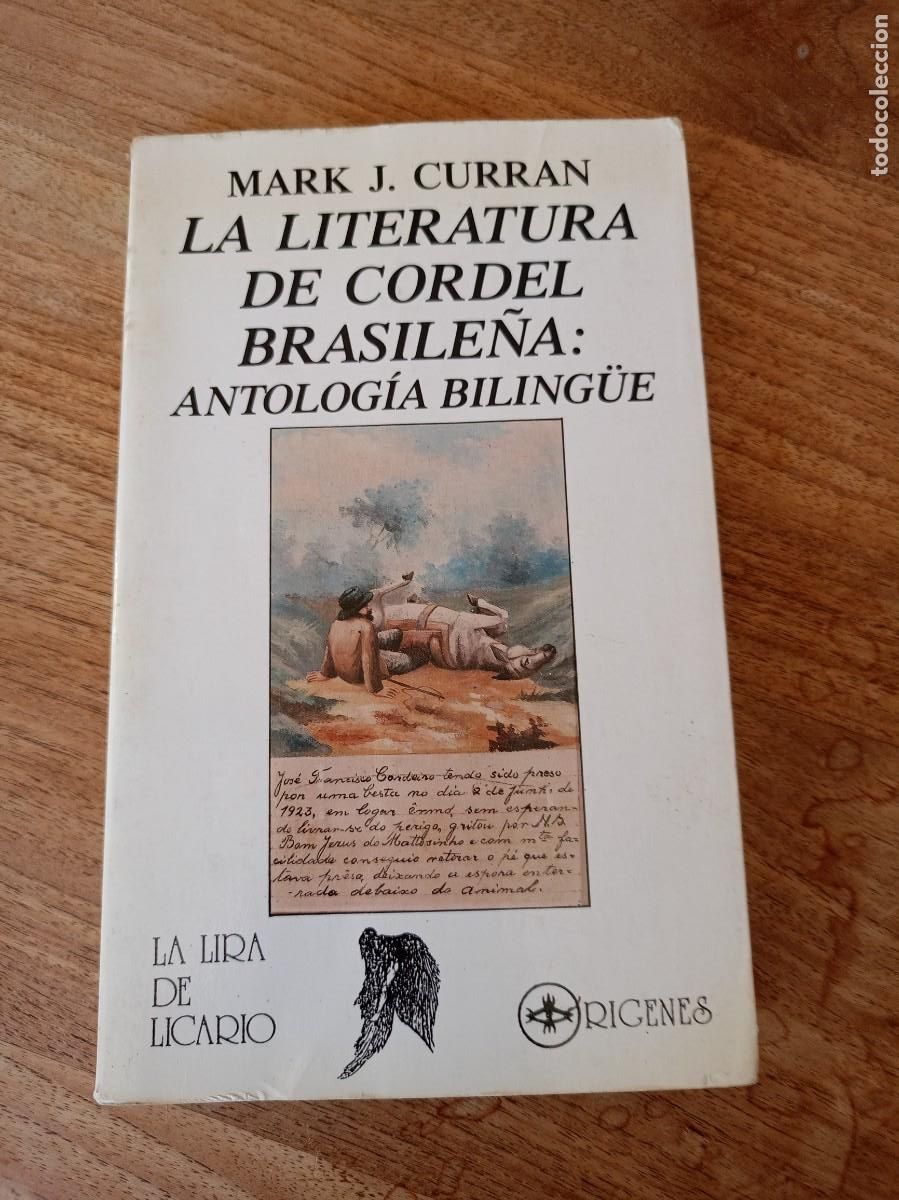 Libros de segunda mano: LA LITERATURA DE CORDEL BRASILE&Ntilde;A: Antolog&iacute;a biling&uuml;e. MARK J. CURRAN. 1&ordf; EDICI&Oacute;N 1991 ED. OR&Iacute;GENES.