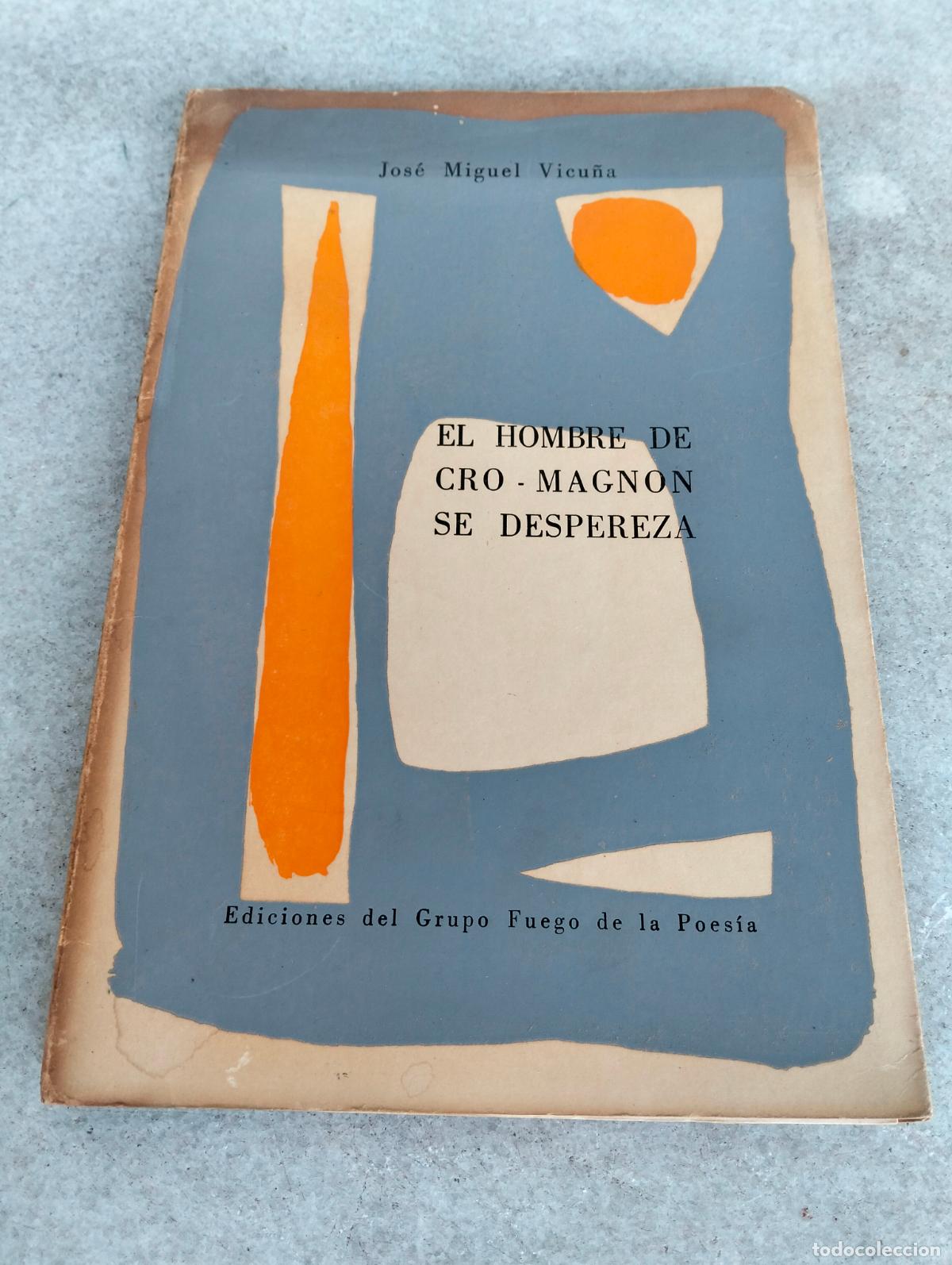 Gebrauchte B&uuml;cher: El hombre de cro Magnon se despereza Jos&eacute; Miguel Vicu&ntilde;a ediciones del grupo fuego de la poes&iacute;a