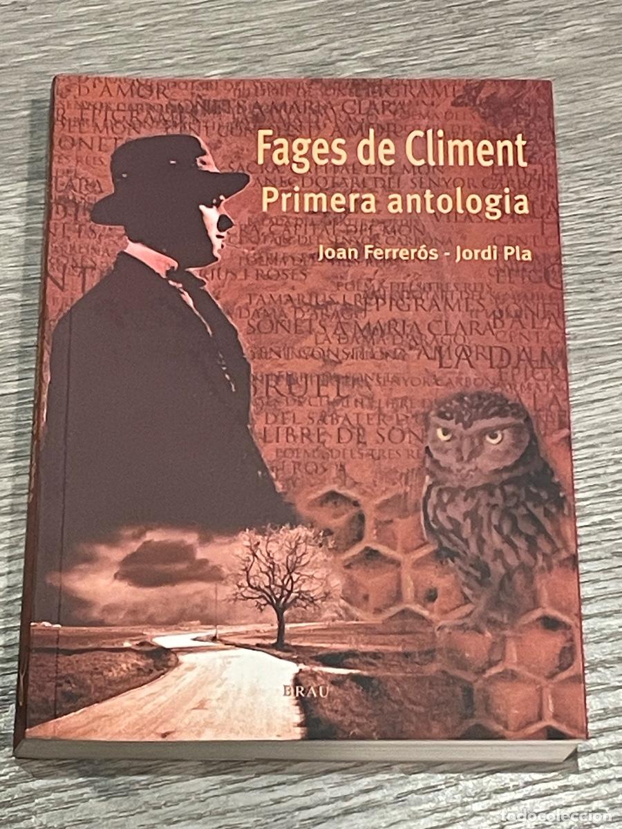 Second hand books: PRIMERA ANTOLOGIA - CARLES FAGES DE CLIMENT - JOAN FERREROS, JORDI PLA - ED.BRAU 2002