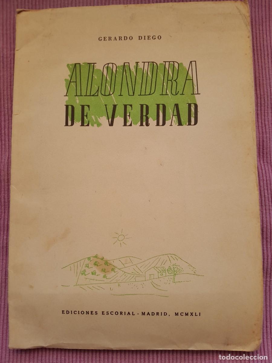 Libros de segunda mano: ALONDRA DE VERDAD. GERARDO DIEGO. ESCORIAL 1941.