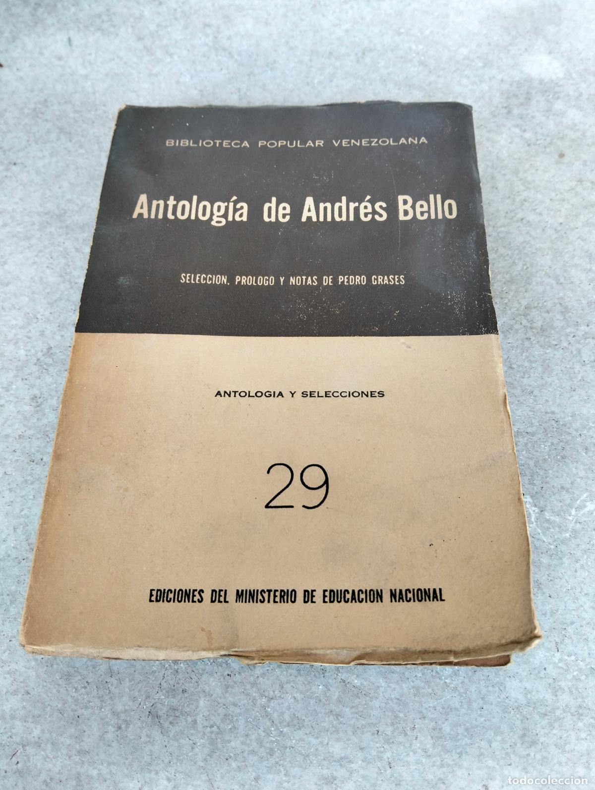 Gebrauchte B&uuml;cher: Antolog&iacute;a de Andr&eacute;s Bello seleccion prologo y notas de Pedro Grases Antologia y selecciones 29
