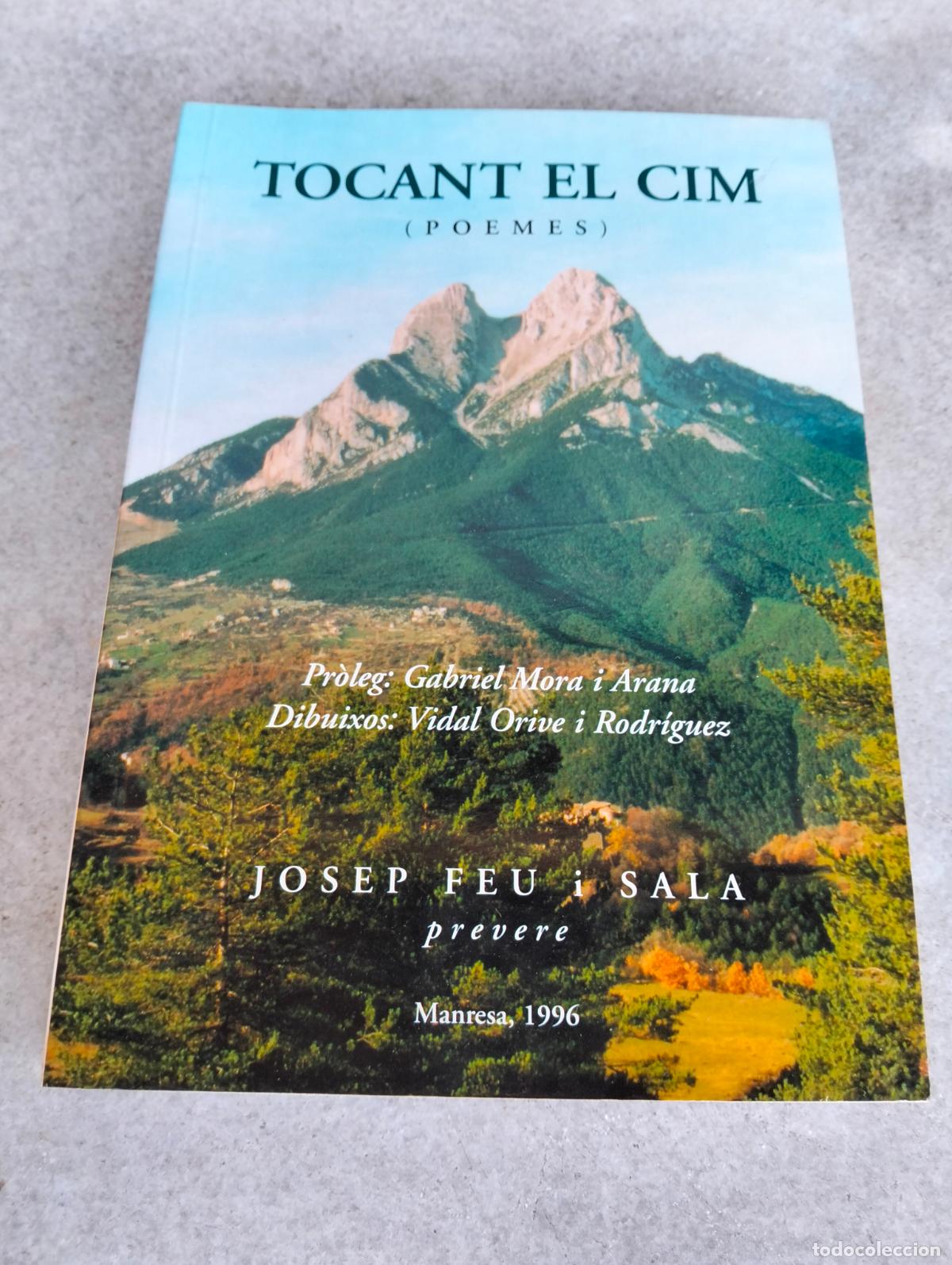 Livros em segunda m&atilde;o: Tocant el cim poemes gabriel mora i arana vidal orive i rodr&iacute;guez josep feu i sala manresa 1996