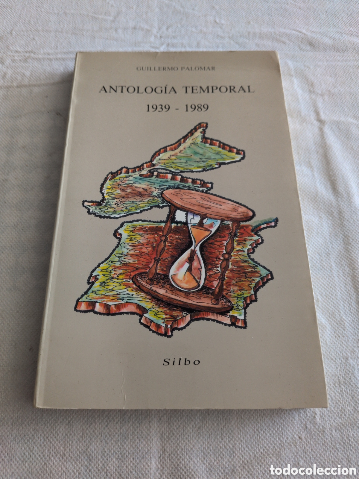 Livros em segunda m&atilde;o: Antolog&iacute;a temporal 1939-1989 - Guillermo Palomar. Silbo. 1990
