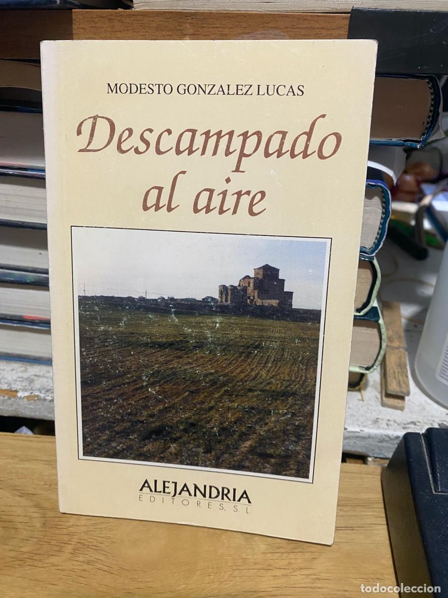 Libros de segunda mano: DESCAMPADO AL AIRE, EDT. ALEJANDRIA, MODESTO GONZALEZ LUCAS