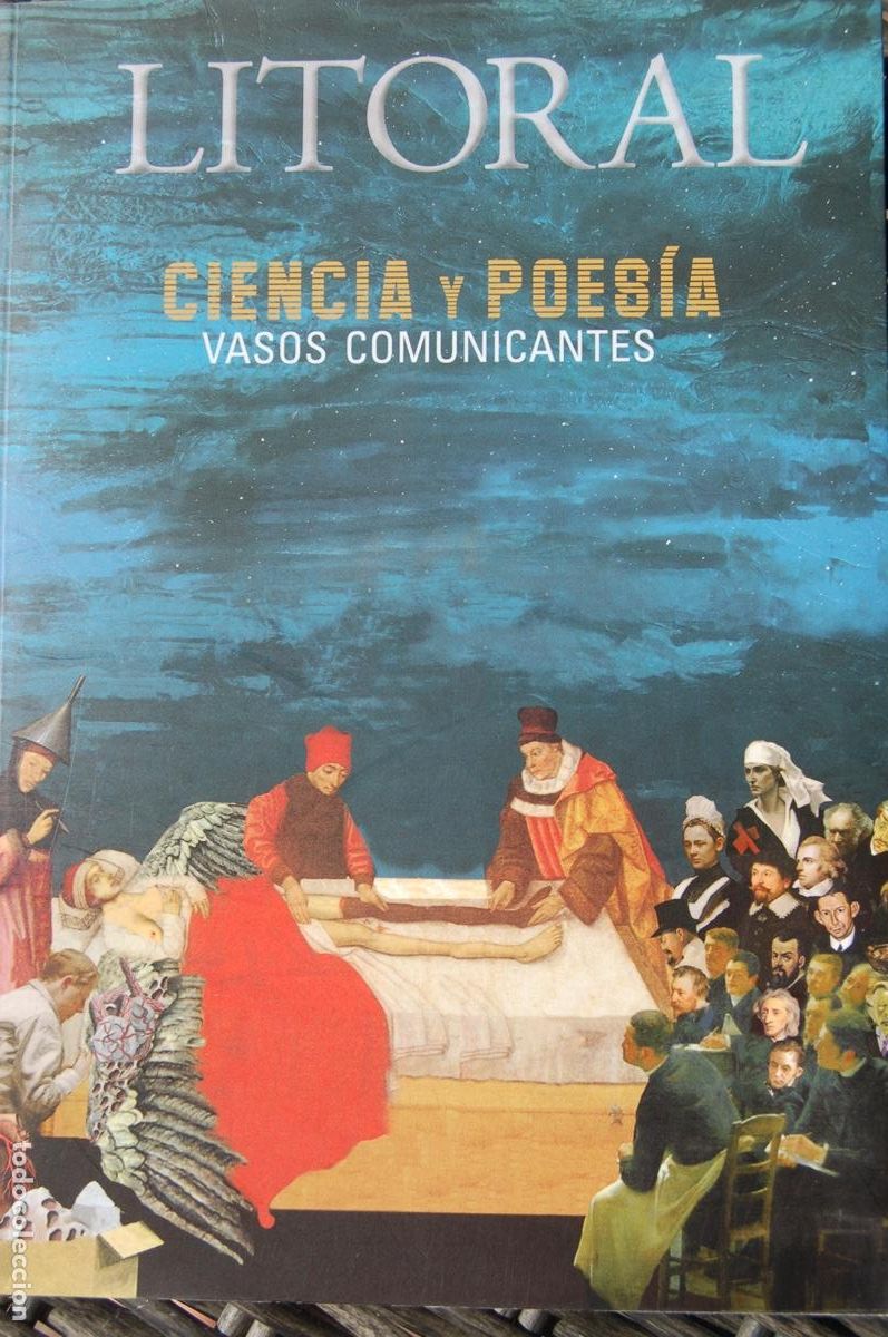 Libros de segunda mano: LITORAL 253 CIENCIA Y POES&Iacute;A Vasos comunicantes. 256 pp. A&ntilde;o 2012. Incluye Renacimiento de