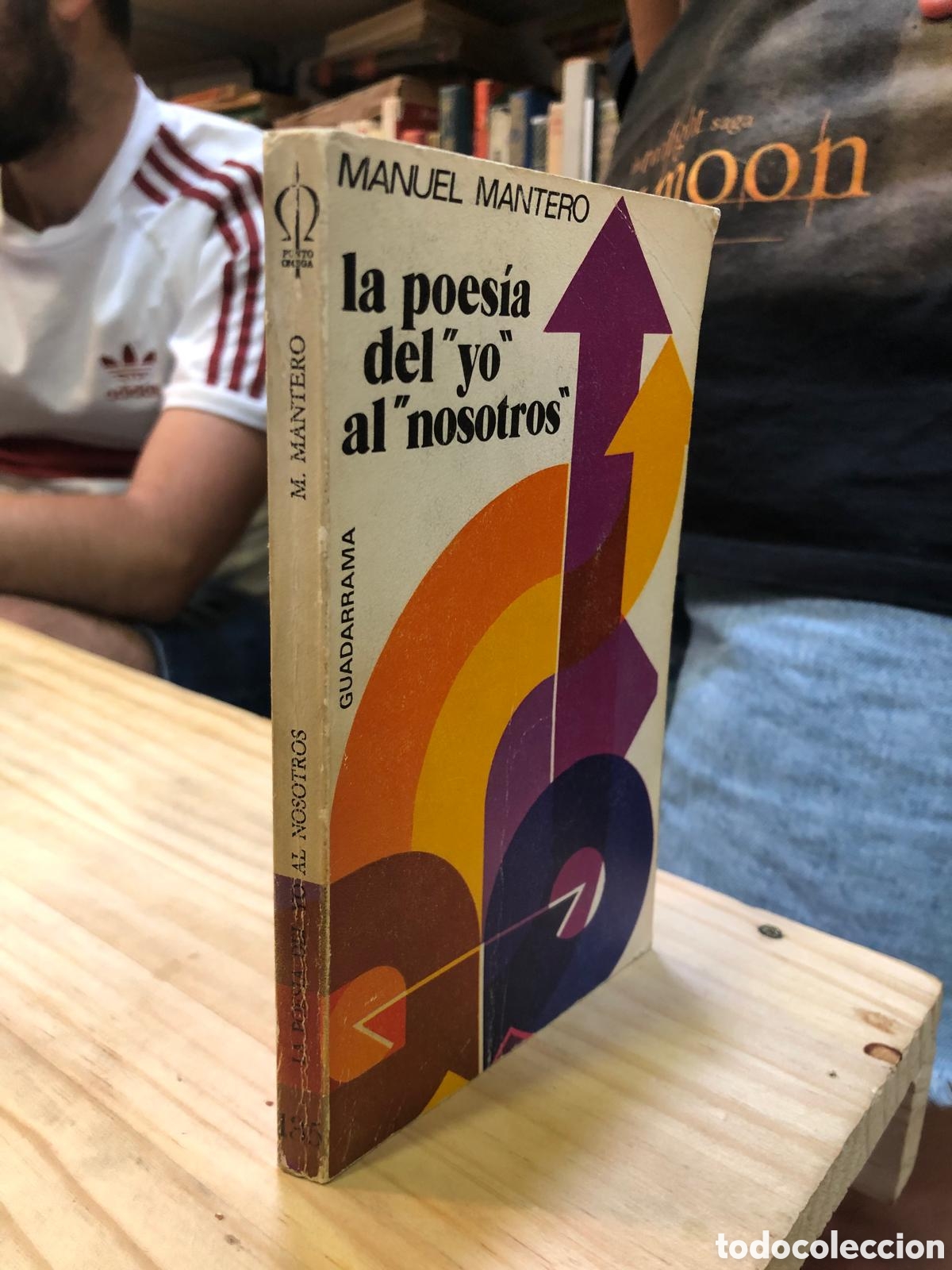 Libri di seconda mano: La pies&iacute;a del &rdquo;yo&rdquo; al &rdquo;nosotros&rdquo; - Manuel Mantero