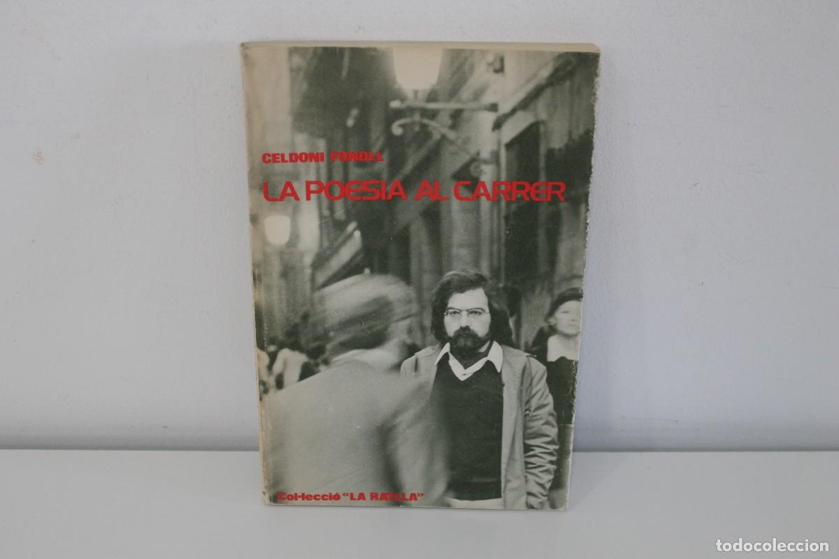 Livros em segunda m&atilde;o: LA POESIA AL CARRER CELDONI FONOLL 1977