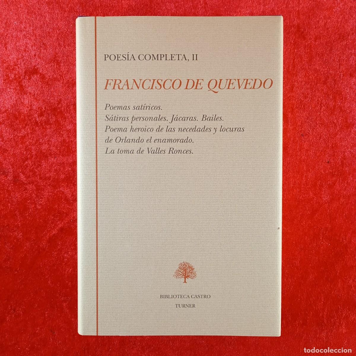 Libros de segunda mano: FRANCISCO DE QUEVEDO - POES&Iacute;A COMPLETA II - BIBLIOTECA CASTRO TURNER / 1495