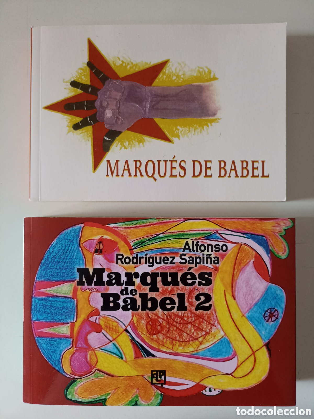 Libros de segunda mano: Lote 2 x Alfonso Rodr&iacute;guez Sapi&ntilde;a - Marqu&eacute;s de Babel 1 y 2 (T&aacute;bano 2012 y Letra de Palo 2020) Poes&iacute;a