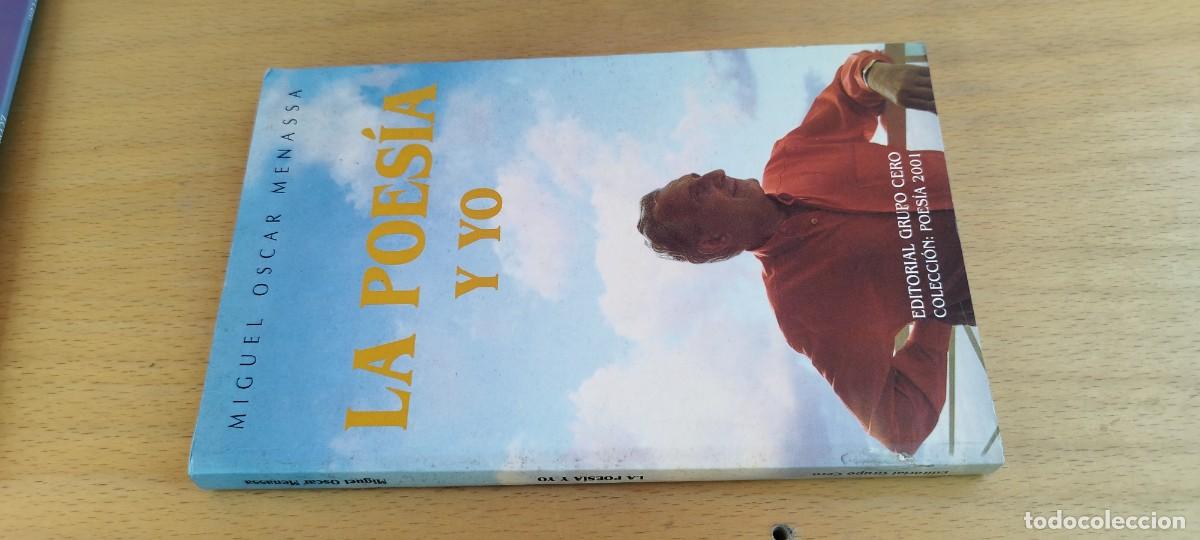 Libros de segunda mano: LA POESIA Y YO / MIGUEL OSCAR MENASSA / KARA26 / GRUPO CERO