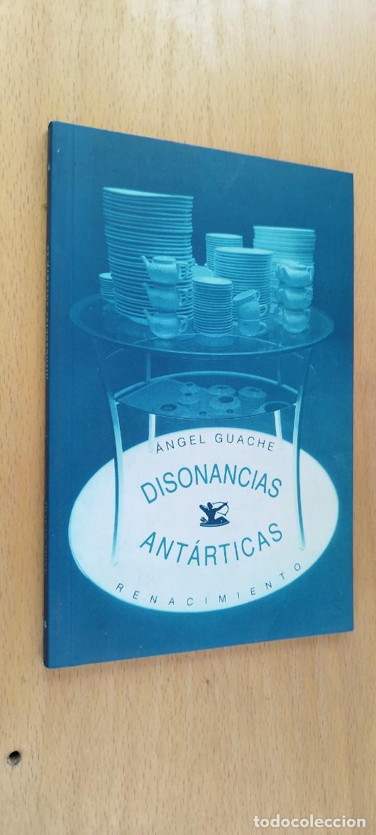 Libros de segunda mano: DISONANCIAS ANTARTICAS / ANGEL GUACHE / KARA26 / RENACIMIENTO