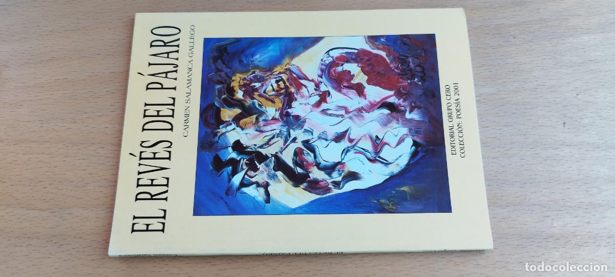 Libros de segunda mano: EL REVES DEL PAJARO / CARMEN SALAMANCA / KARA27 / GRUPO CERO