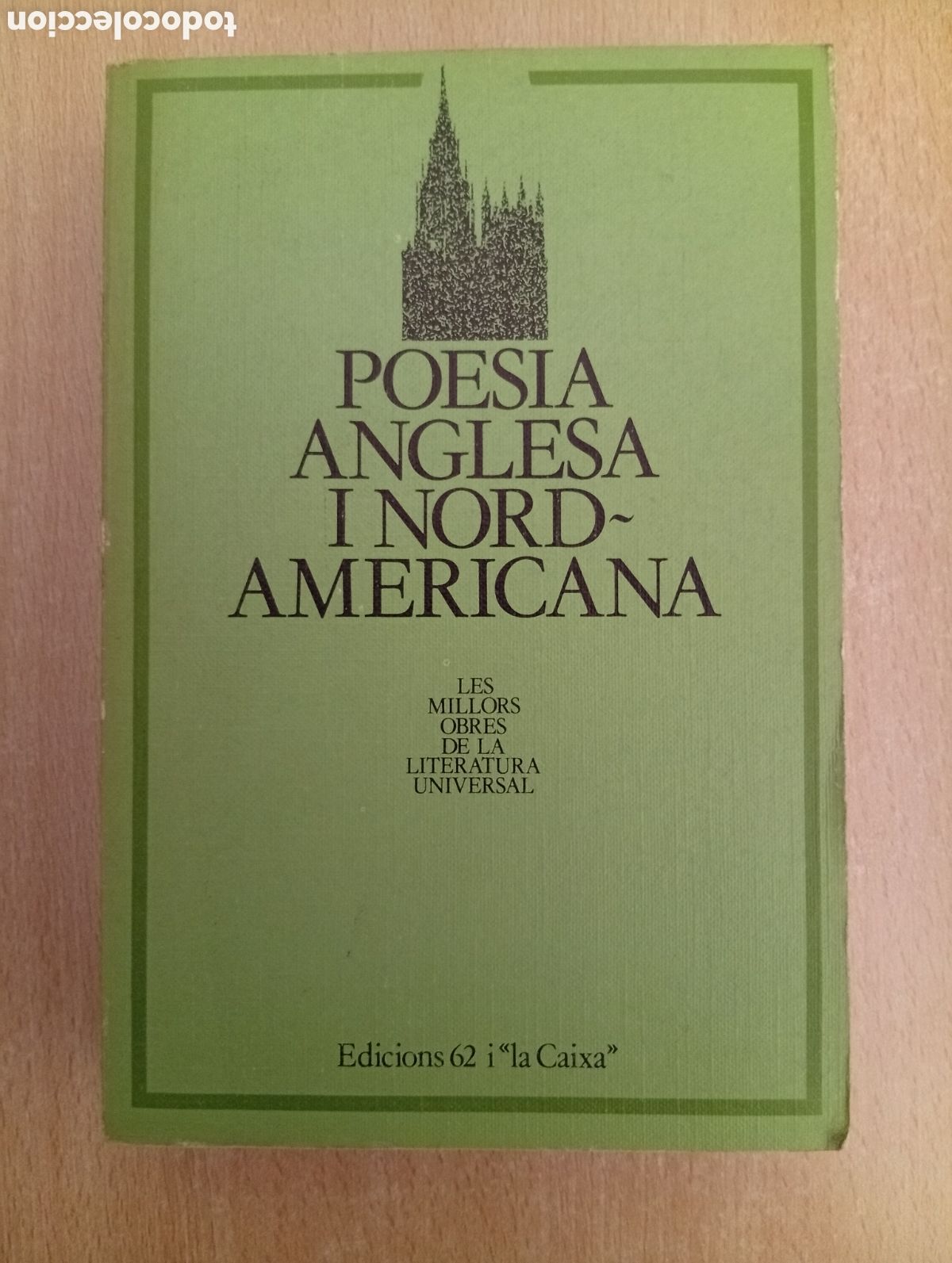 Libros de segunda mano: POESIA ANGLESA I NORD-AMERICANA. ANTOLOGIA DEL SEGLE VIII AL XIX. A cura de Francesc Parcerisas