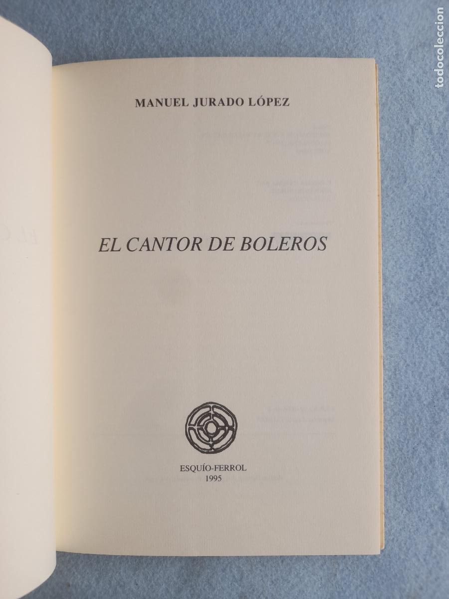 Libros de segunda mano: El Cantor de Boleros. Manuel Jurado L&oacute;pez. - Foto 3