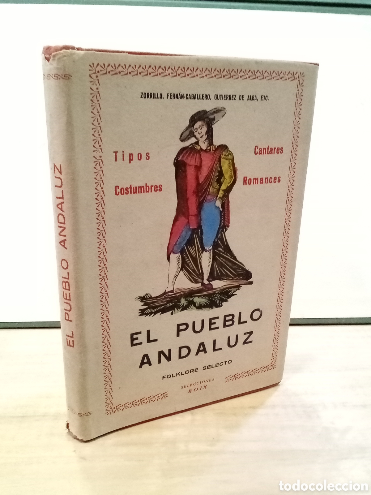 Gebrauchte B&uuml;cher: Zorrilla, Fernan-Cavallero, Guti&eacute;rrez de Alba etc. : El pueblo andaluz