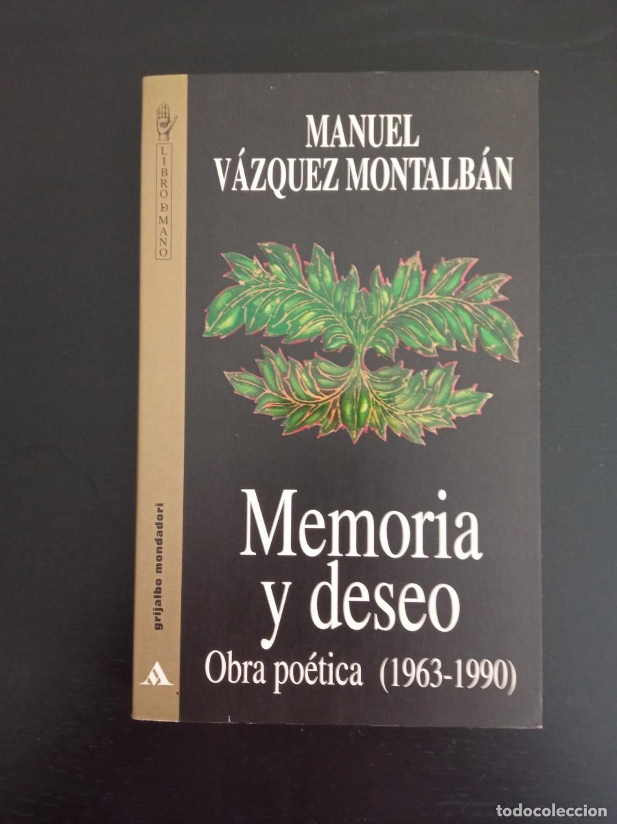 Libros de segunda mano: V&aacute;zquez Montalb&aacute;n. Memoria y deseo. Obra po&eacute;tica. Con dedicatoria del autor