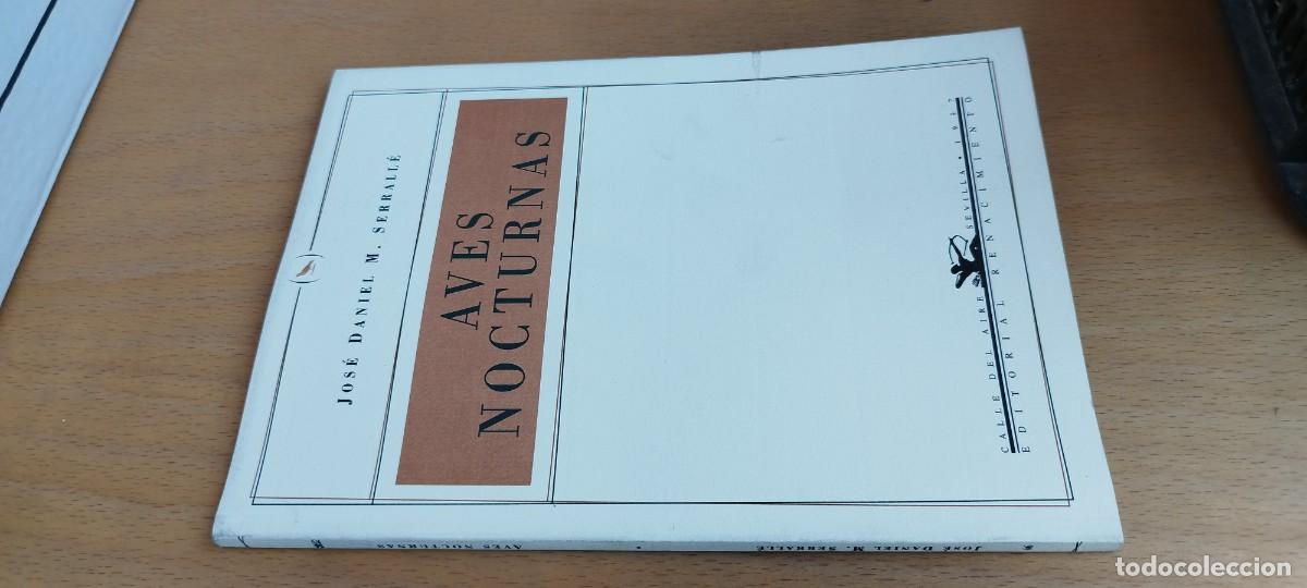 Libros de segunda mano: AVES NOCTURNAS / JOSE DANIEL M SERRALLE / KARA32 / RENACIMIENTO