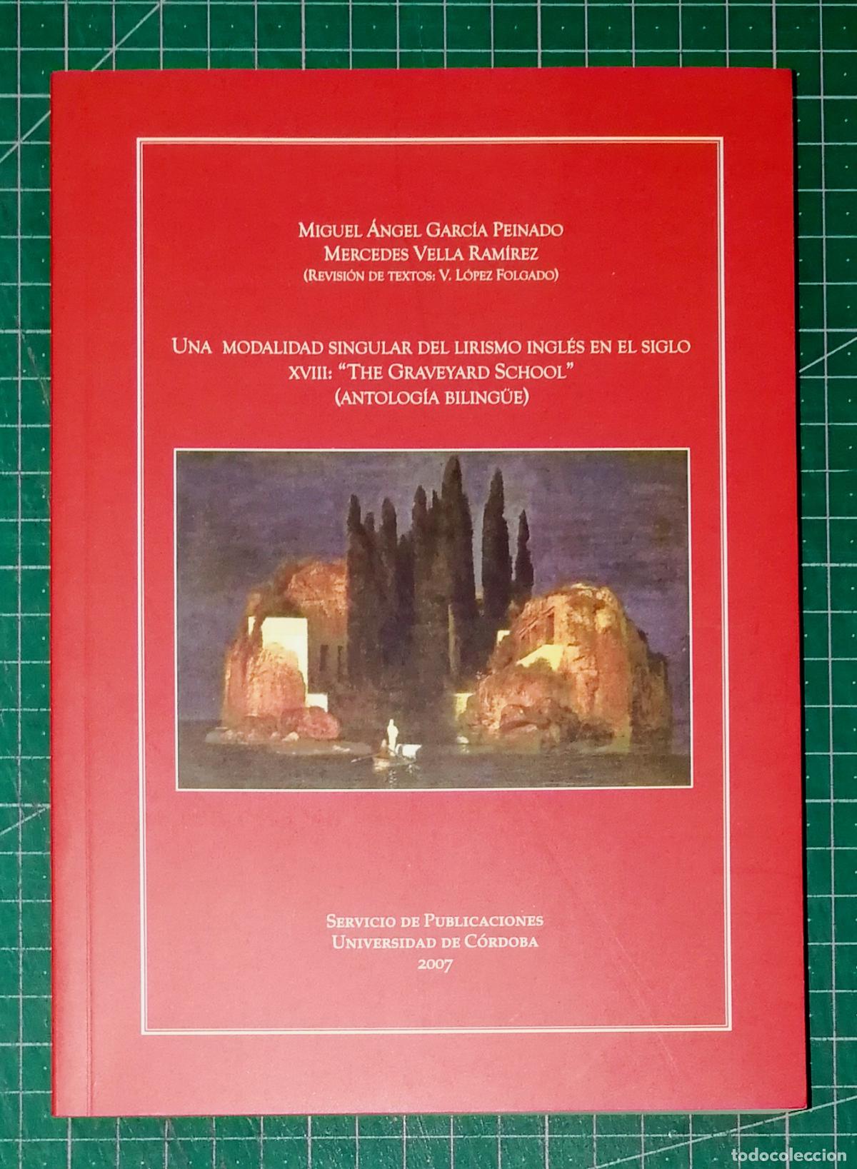 Libros de segunda mano: UNA MODALIDAD SINGULAR DEL LIRISMO INGL&Eacute;S EN EL SIGLO XVIII... (Antolog&iacute;a) Miguel &Aacute;ngel Garc&iacute;a Peina