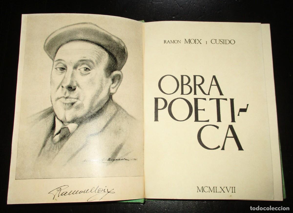 Gebrauchte B&uuml;cher: OBRA PO&Eacute;TICA DE RAM&Oacute;N MOIX. CON FIRMA MANUSCRITA DEL AUTOR. IMPRENTA JOAN SALLENT, 1967. EN CATAL&Aacute;N.