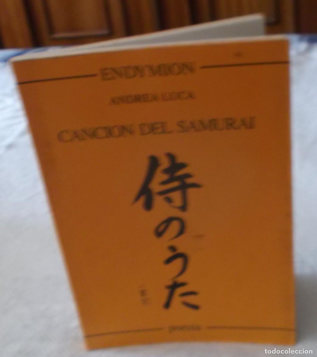 Libros de segunda mano: cancion del samurai Andrea Luca ediciones Endymion a&ntilde;o 1992