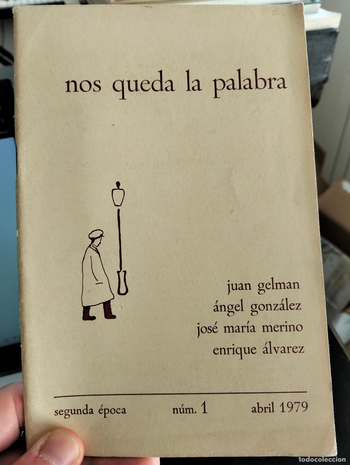 Libros de segunda mano: Literatura. Poesia. Revista Nos queda la Palabra. Raro Ejemplar. Abril, 1979. VISITA CATALOGO. L55