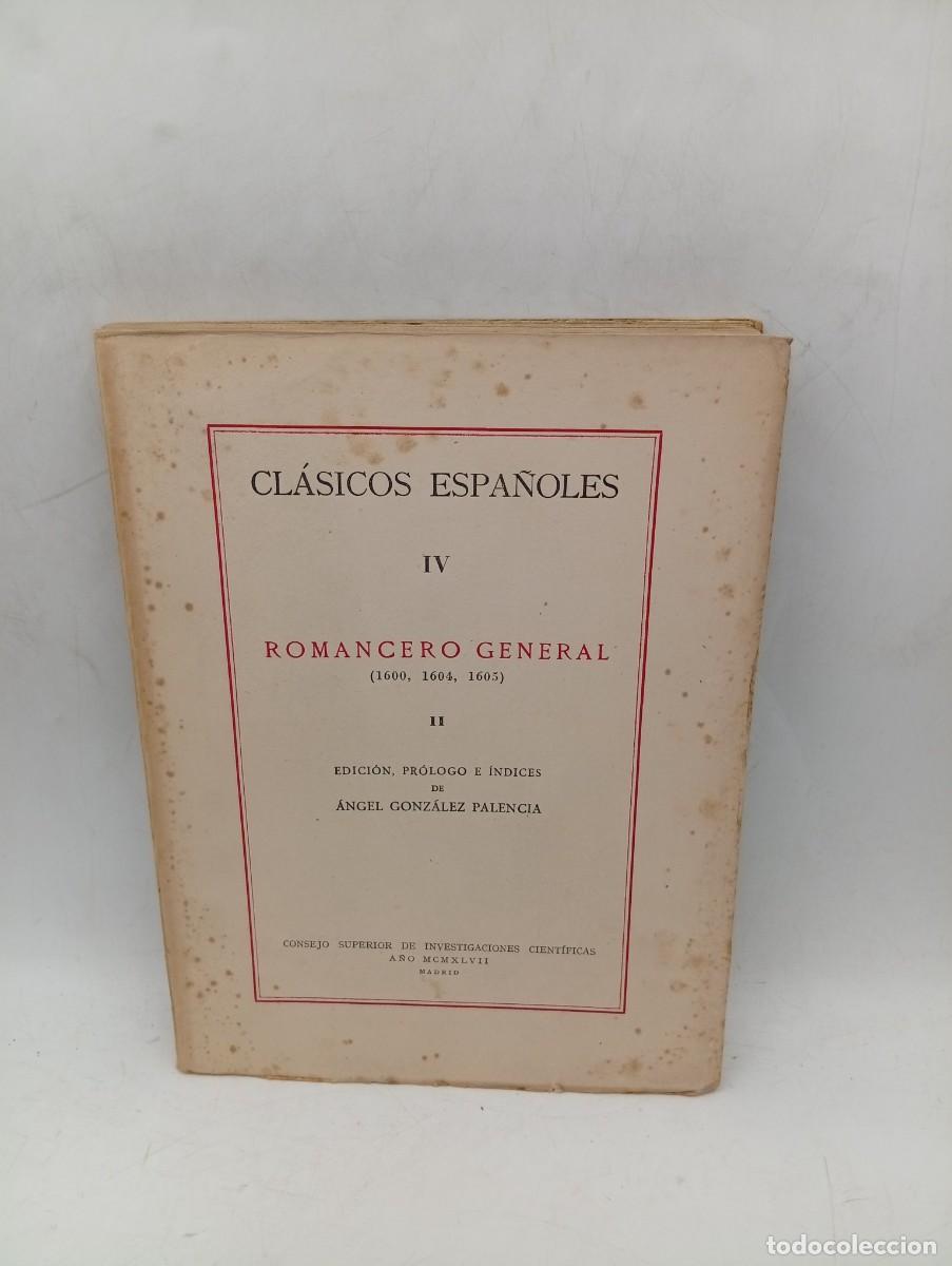 Libros de segunda mano: CLASICOS ESPA&Ntilde;OLES IV. ROMANCERO GENERAL. ANGEL GONZALEZ PALENCIA. 1947. PAGS : 402. INTONSO.