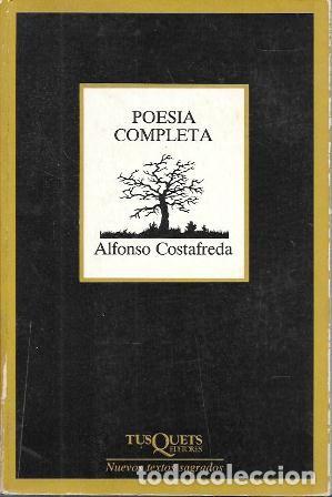 Libros de segunda mano: POESIA COMPLETA - ALFONSO COSTAFREDA - MARGINALES 110 NUEVOS TEXTOS SAGRADOS - A-POE-2581
