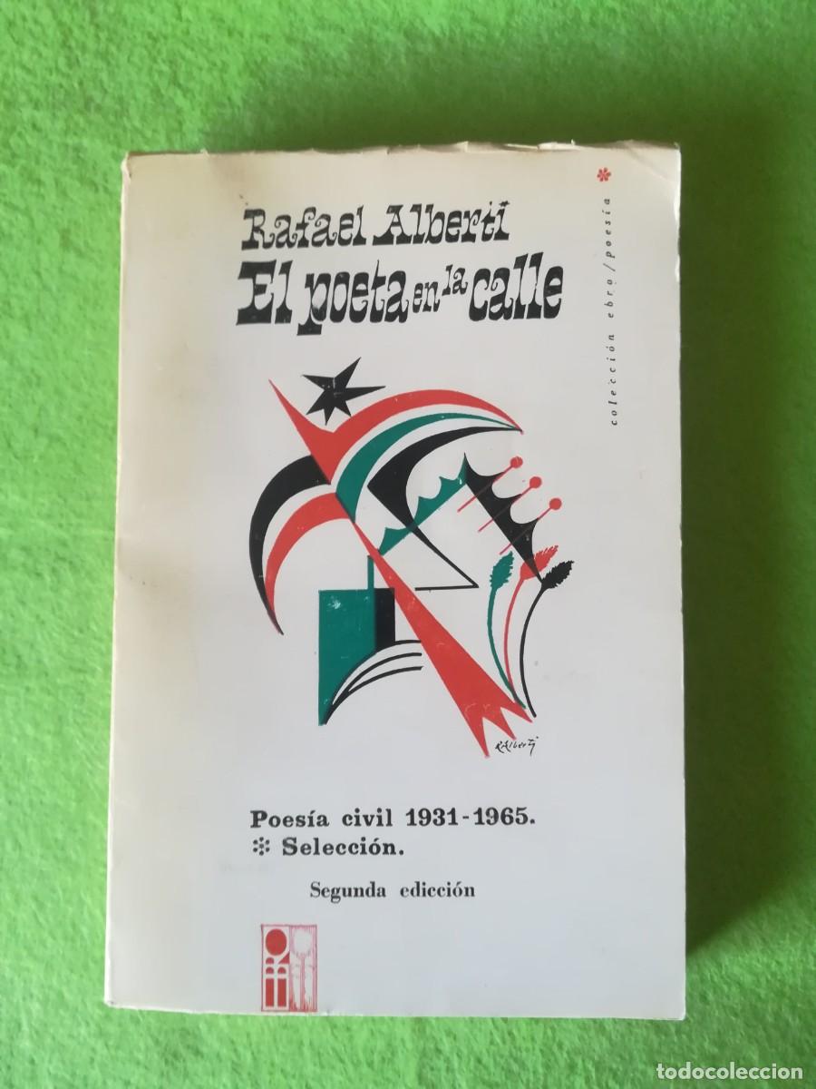 Libros de segunda mano: Rafael Alberti el poeta en la calle ebro poesia 1974