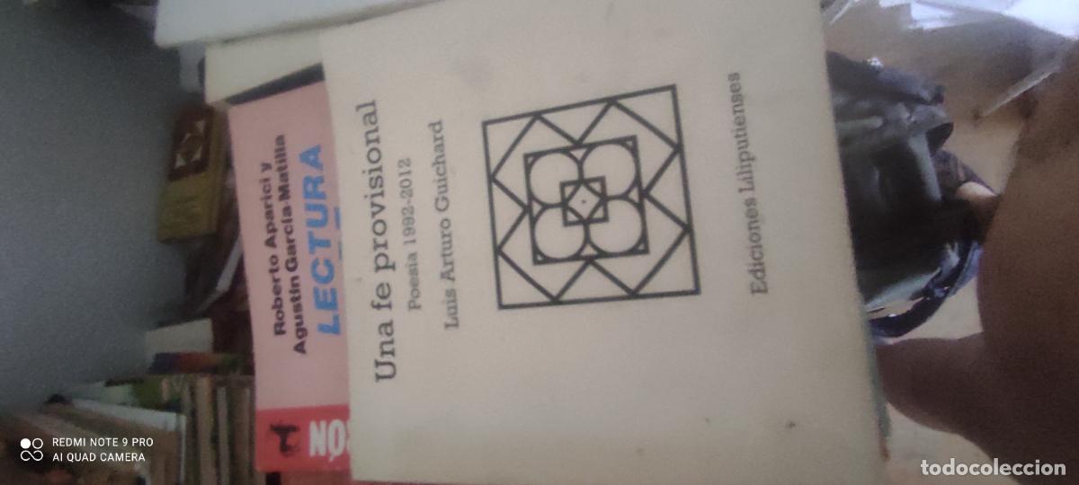 Libros de segunda mano: Una fe provisional. Poesia 1992-2012- Luis Antonio Guichard