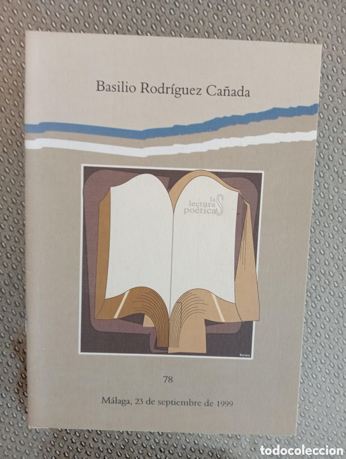 Libros de segunda mano: Basilio Rodr&iacute;guez Ca&ntilde;ada. Col. Las lecturas po&eacute;ticas. Generaci&oacute;n del 27. Diputaci&oacute;n de M&aacute;laga.