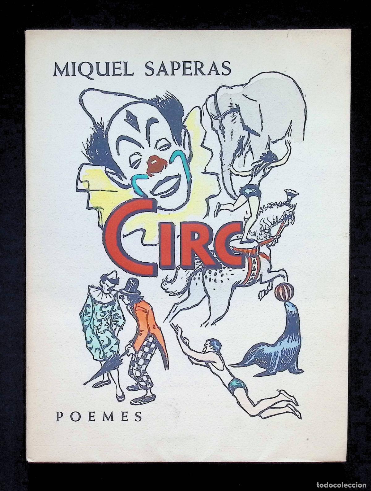 Libros de segunda mano: CIRC. Poemes. - SAPERAS, Miquel. Tiratge a part de cent exemplars numerats, en paper de fil