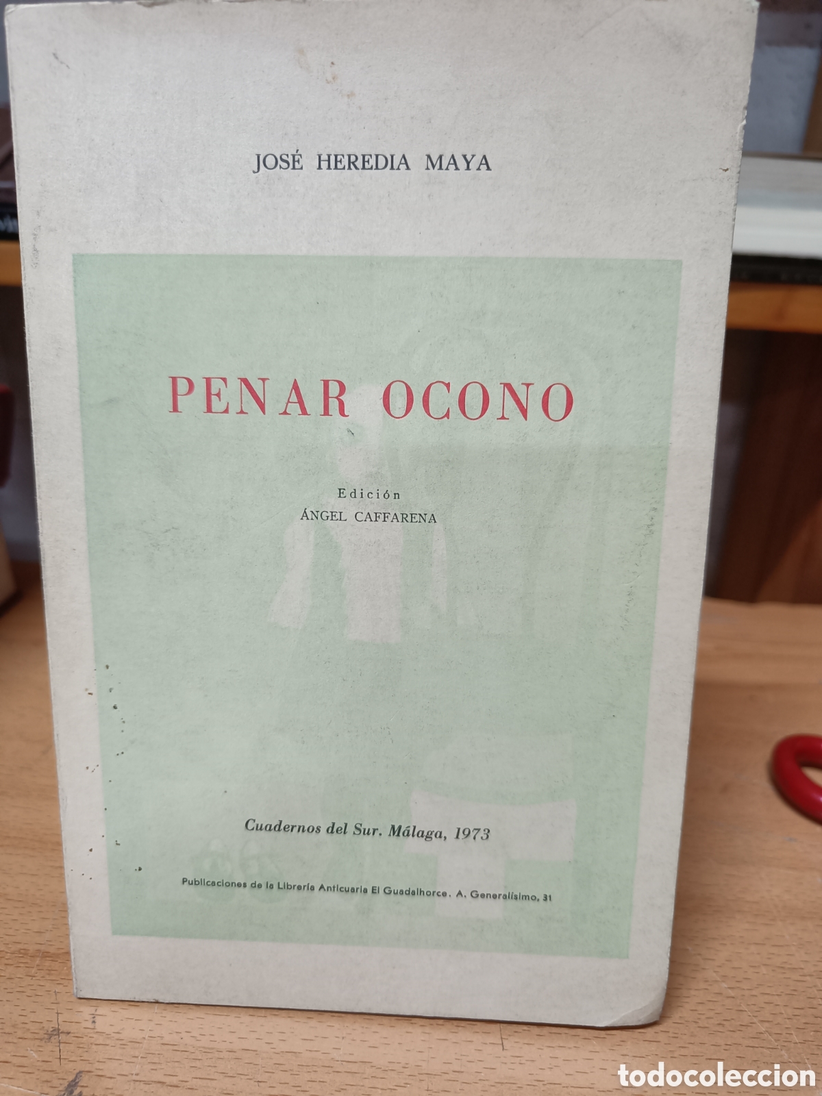 Second hand books: PENAR OCONO. JOS&Eacute; HEREDIA MAYA. CUADERNOS DEL SUR.
