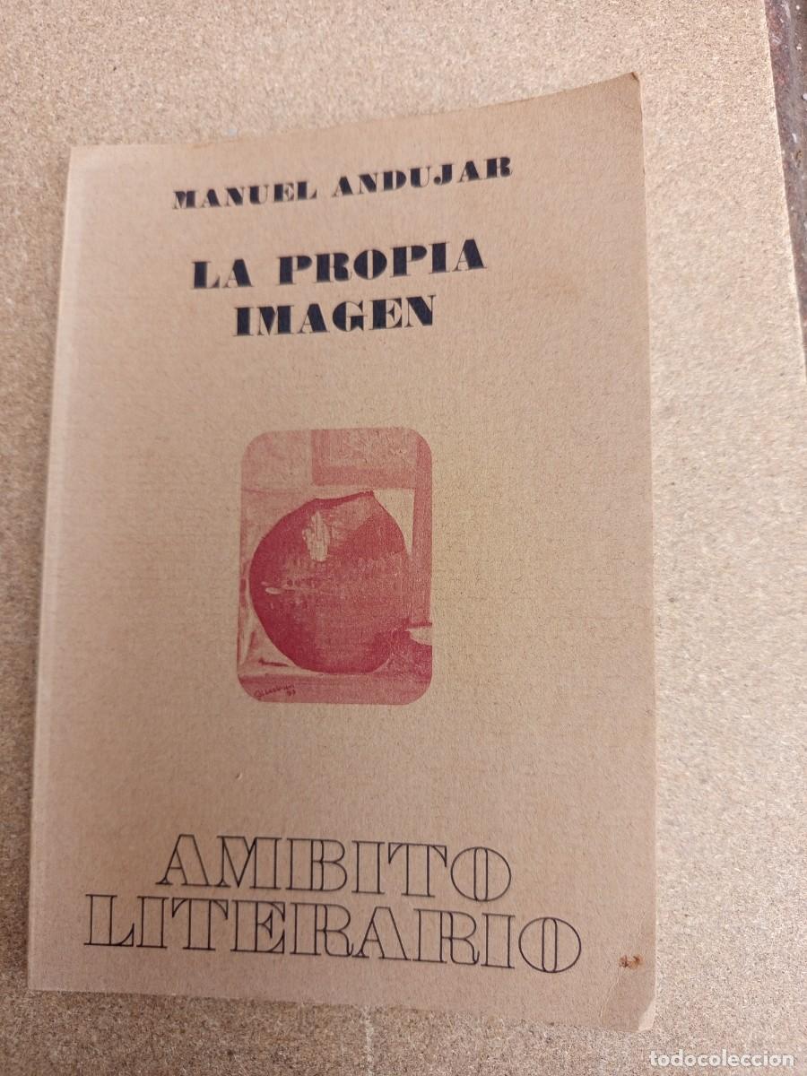 Libros de segunda mano: La propia imagen. Manuel And&uacute;jar.
