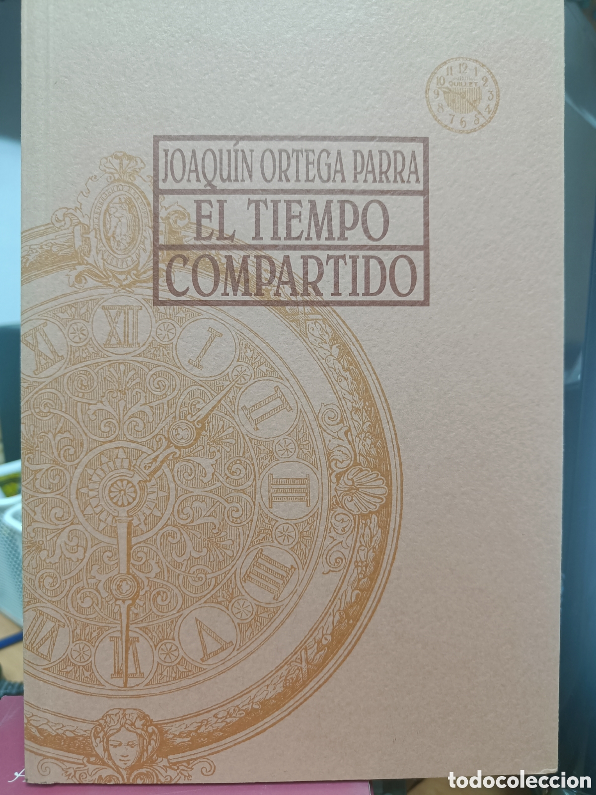 Gebrauchte B&uuml;cher: EL TIEMPO COMPARTIDO. JOAQU&Iacute;N ORTEGA PARRA.