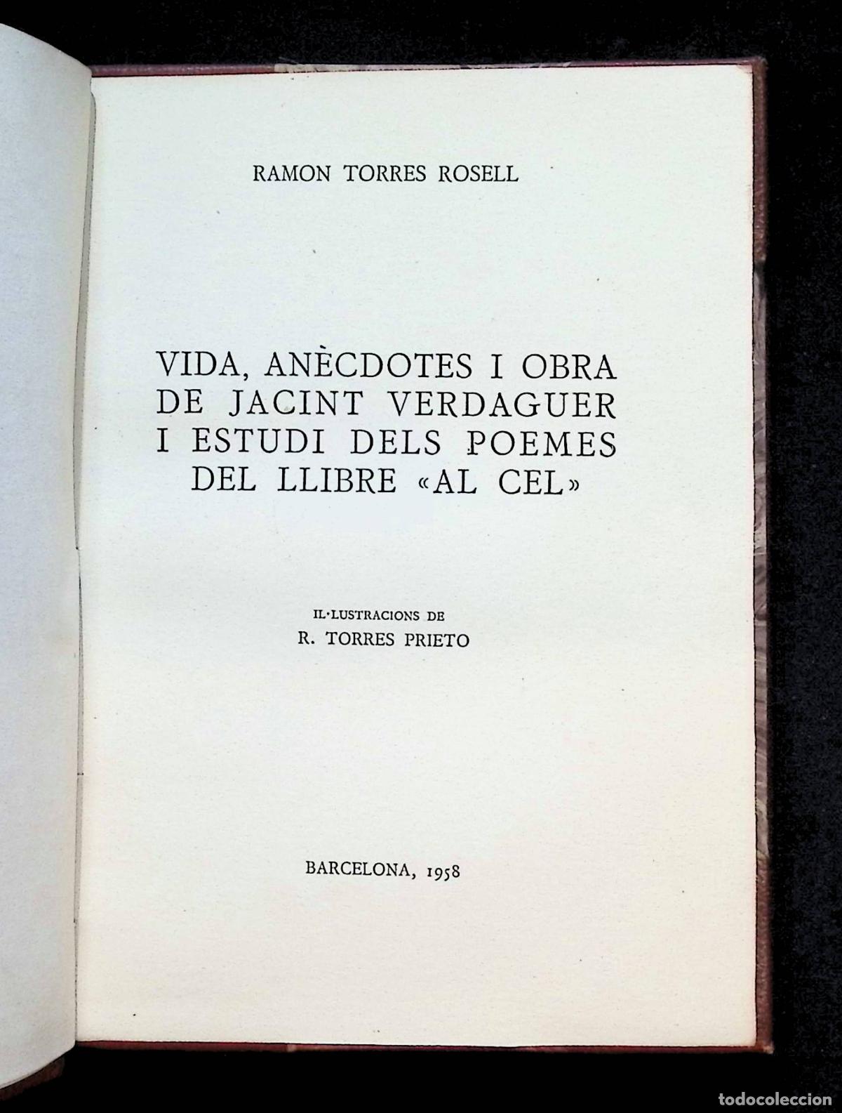 Libri di seconda mano: VIDA, AN&Egrave;CDOTES I OBRA DE JACINT VERDAGUER I ESTUDI DELS POEMES DEL LLIBRE &rdquo;AL CEL&rdquo;. TORRES I ROSELL