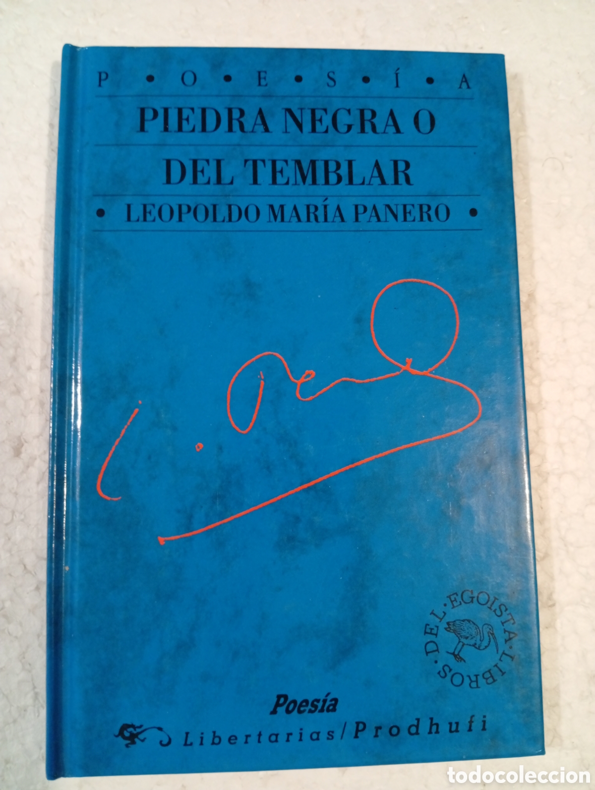 Libros de segunda mano: LEOPOLDO MAR&Iacute;A PANERO. PIEDRA NEGRA O DEL TEMBLAR. LIBERTARIAS/PRODHUFI. 1992