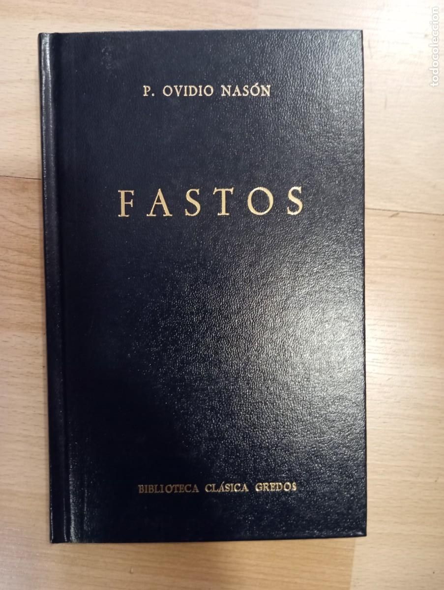 Libros de segunda mano: 'Fastos'. P. Ovidio Nas&oacute;n. Gredos. 1988.