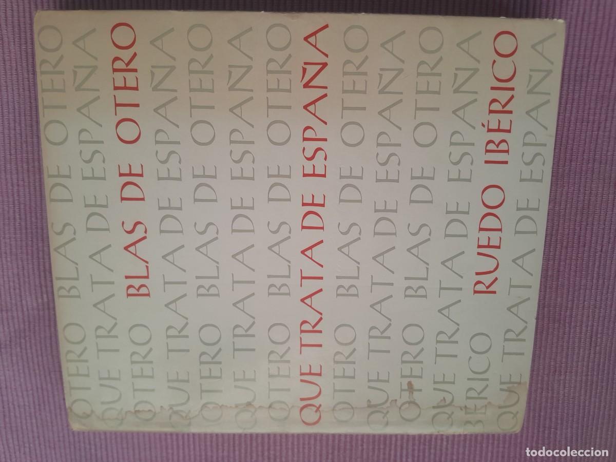Libros de segunda mano: QUE TRATA DE ESPA&Ntilde;A. BLAS DE OTERO. RUEDO IBERICO 1964.
