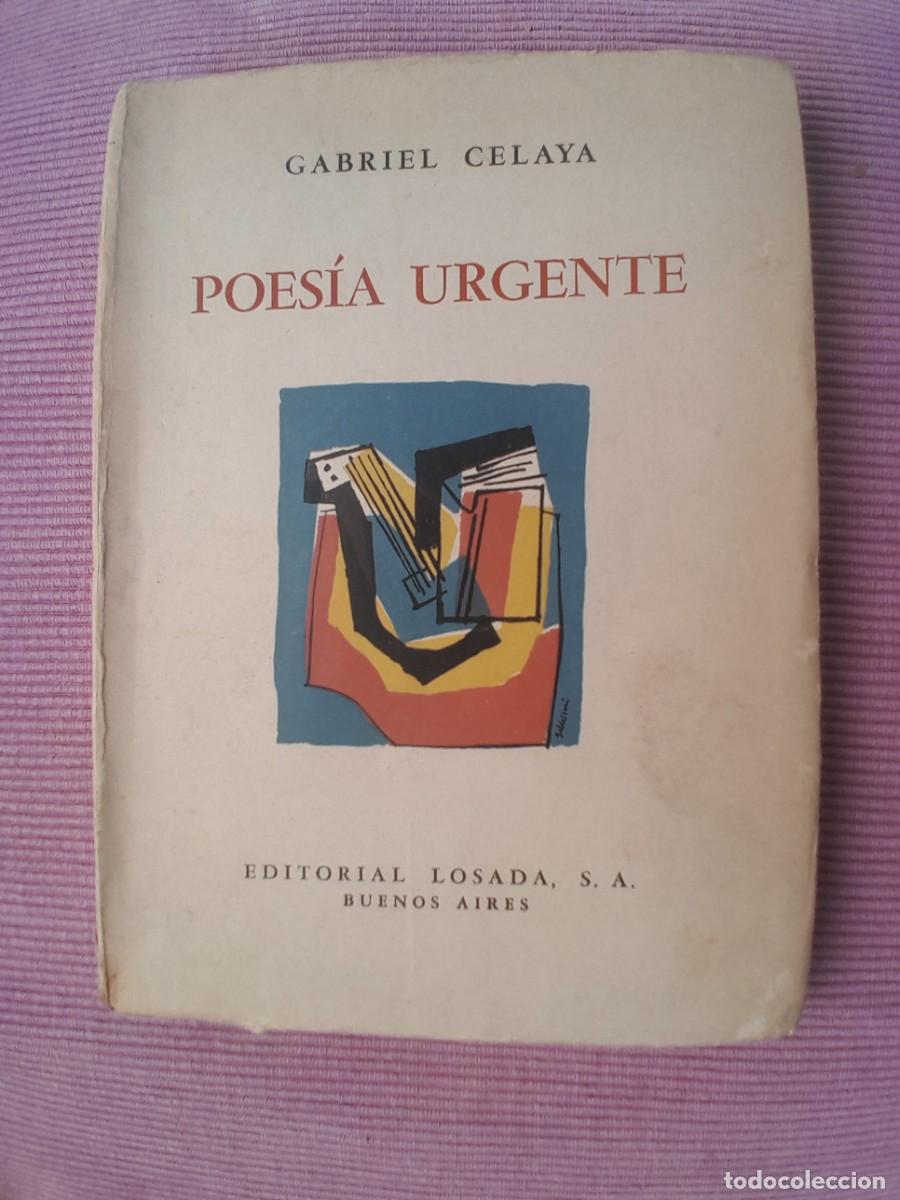 Libros de segunda mano: POESIA URGENTE. GABRIEL CELAYA. LOSADA 1960