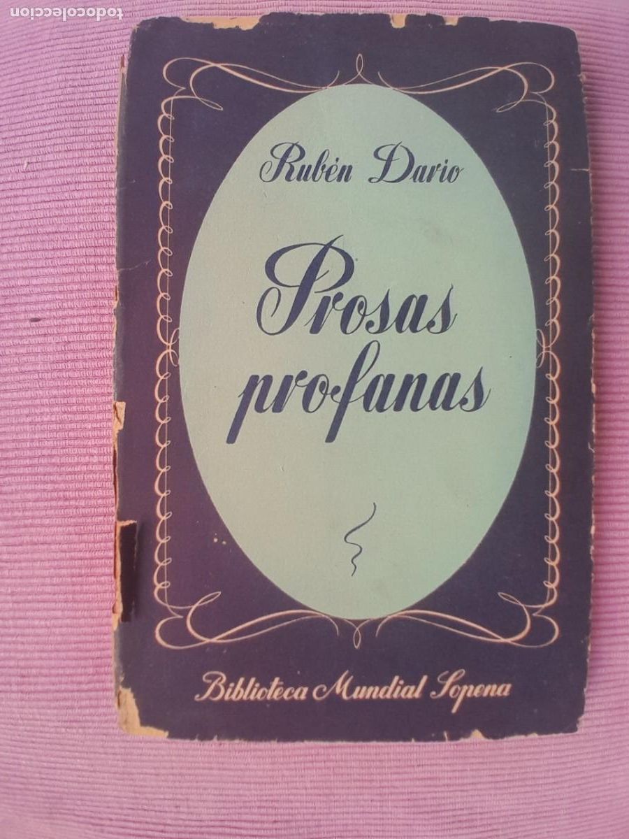 Libros de segunda mano: PROSAS PROFANAS. RUBEN DARIO. BIBLIOTECA MUNDIAL SOPENA 1947
