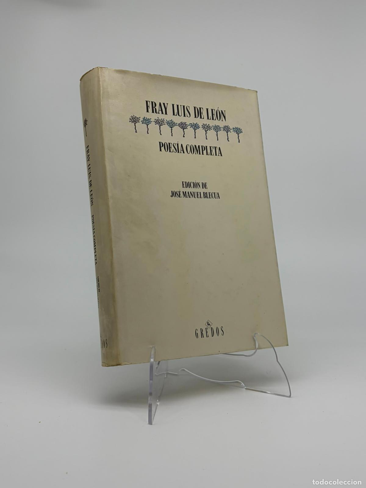 Libros de segunda mano: POES&Iacute;A COMPLETA. FRAY LUIS DE LE&Oacute;N. EDICI&Oacute;N DE JOS&Eacute; MANUEL BLECUA. GREDOS