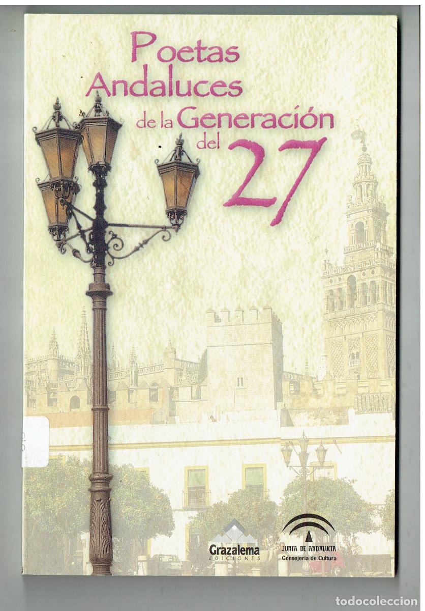 Libros de segunda mano: POETAS ANDALUCES DE LA GENERACI&Oacute;N DEL 27. JUNTA DE ANDALUCIA, 1988.(ST/PR2)