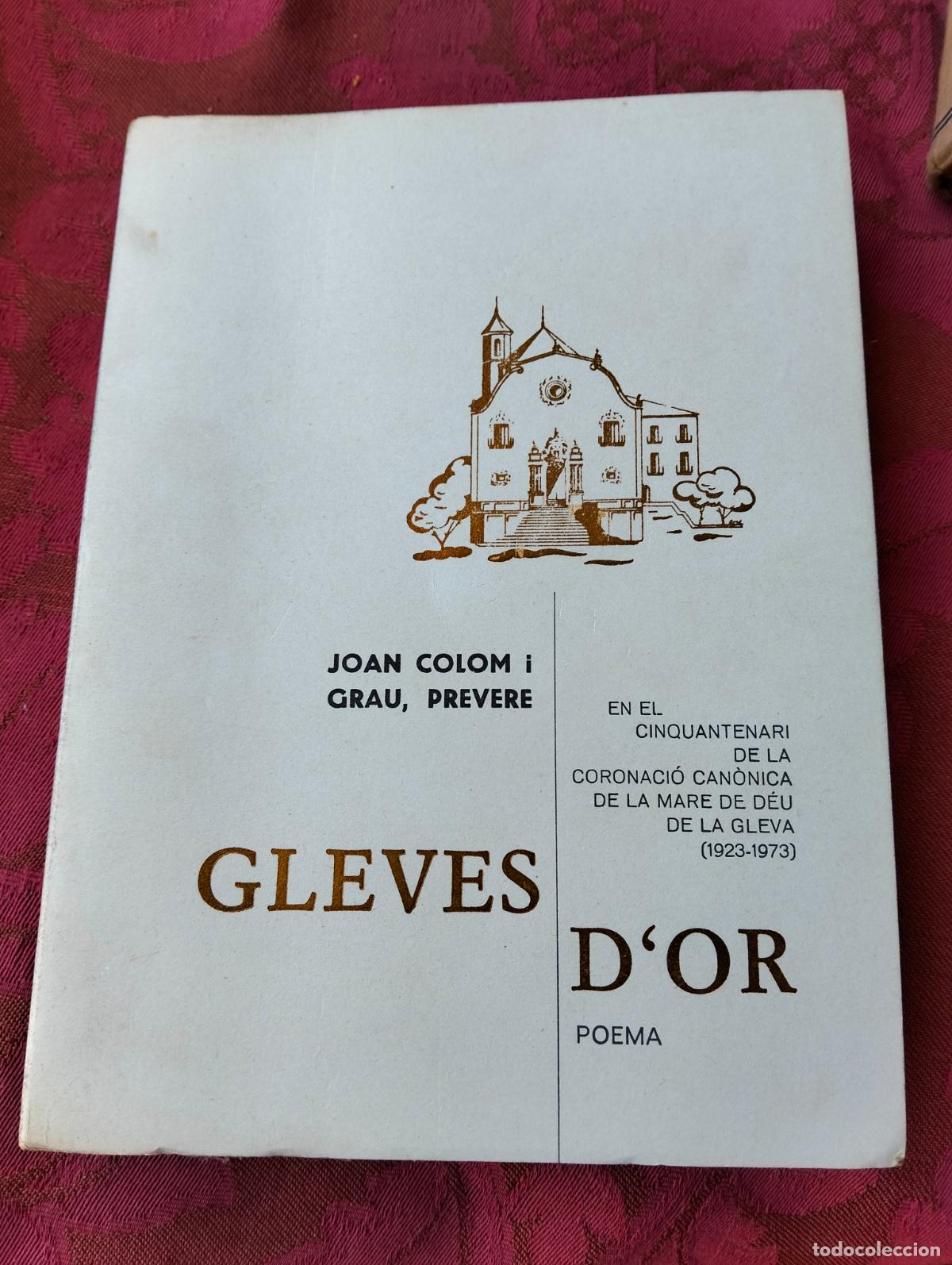 Libros de segunda mano: Gleves d'or dor poema joan colom i grau prevere mare de deu de gleva cinquentenari catal&agrave; 1973
