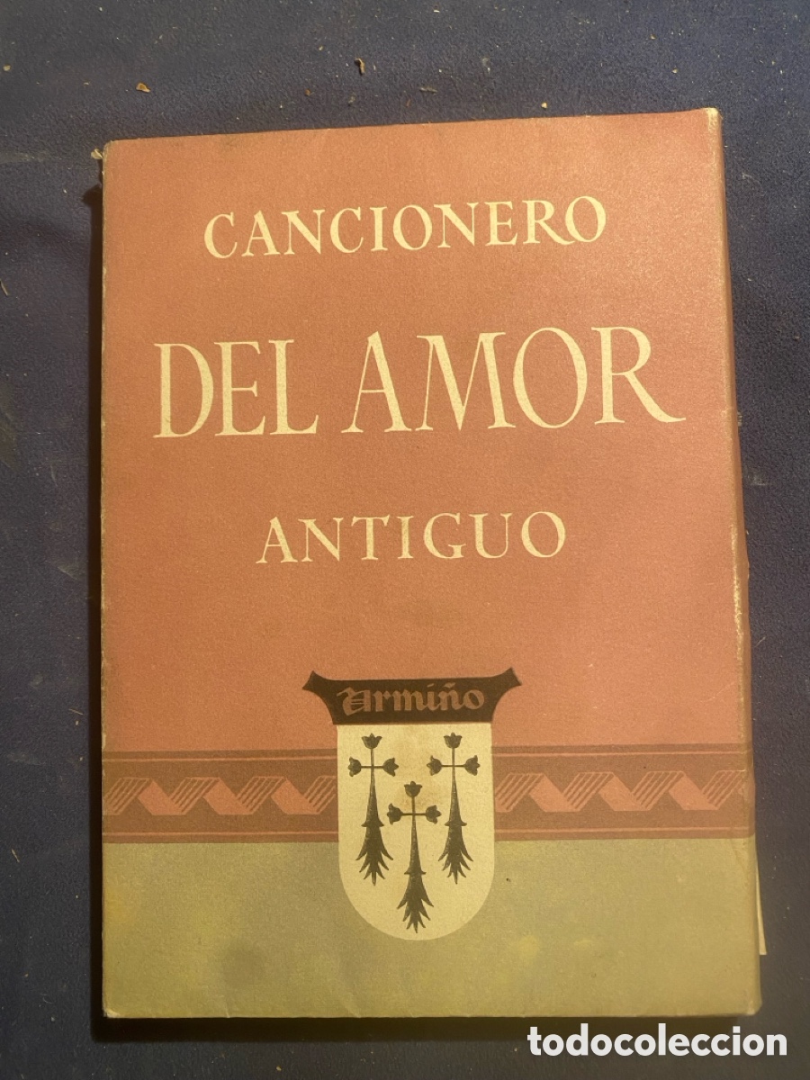 Libros de segunda mano: VV.AA.: - CANCIONERO DEL AMOR ANTIGUO - (ARMI&Ntilde;O, BARCELONA 1942)